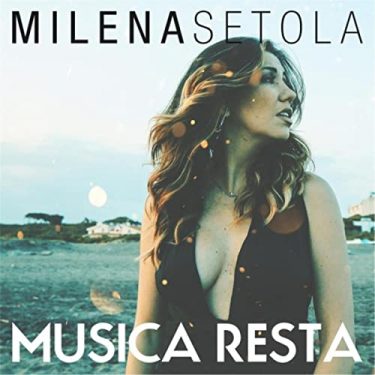 MILENA SETOLA MUSICA RESTA